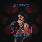 Lila Downs, Salon Lagrimas y Deseo