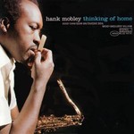 Hank Mobley, Thinking Of Home mp3