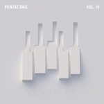 Pentatonix, PTX, Vol. IV - Classics mp3