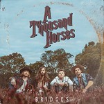 A Thousand Horses, Bridges mp3