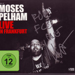 Moses Pelham, Live in Frankfurt
