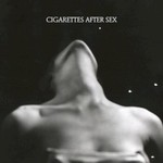 Cigarettes After Sex, I.