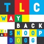 TLC, Way Back (feat. Snoop Dogg) mp3