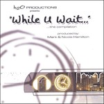 H2O Productions, While U Wait