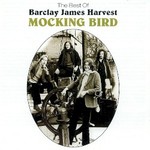 Barclay James Harvest, Mocking Bird: The Best of Barclay James Harvest