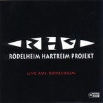 Rodelheim Hartreim Projekt, Live aus Rodelheim