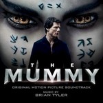 Brian Tyler, The Mummy 2017 mp3