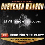 Gretchen Wilson, Still Here For The Party mp3