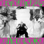 Moby & The Void Pacific Choir, More Fast Songs About The Apocalypse mp3