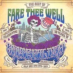 Grateful Dead, The Best Of Fare Thee Well: Celebrating 50 Years Of Grateful Dead