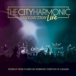 The City Harmonic, Benediction (Live)