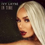 Ivy Layne, In Time