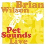 Brian Wilson, Pet Sounds Live