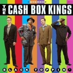 The Cash Box Kings, Black Toppin'