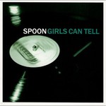 Spoon, Girls Can Tell mp3