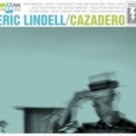 Eric Lindell, Cazadero