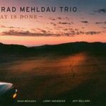 Brad Mehldau Trio, Day Is Done