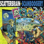 Scatterbrain, Scamboogery