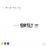 Sir Sly, Don't You Worry, Honey