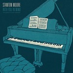 Stanton Moore, With You In Mind