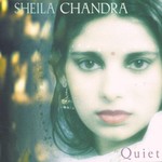 Sheila Chandra, Quiet
