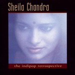Sheila Chandra, The Indipop Retrospective