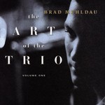 Brad Mehldau, The Art of the Trio, Volume 1