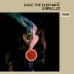 Cage the Elephant, Unpeeled