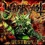 Warbeast, Destroy
