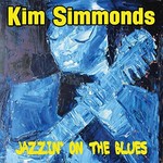 Kim Simmonds, Jazzin' On The Blues