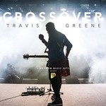 Travis Greene, Crossover: Live From Music City
