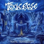 ToxicRose, Total Tranquility mp3