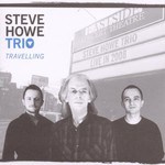 Steve Howe Trio, Travelling