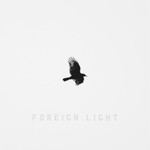 Toddla T, Foreign Light