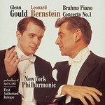 Glenn Gould, Leonard Bernstein & New York Philharmonic, Brahms: Piano Concerto No. 1