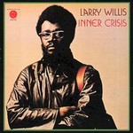 Larry Willis, Inner Crisis