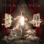 For All We Know, Take Me Home mp3