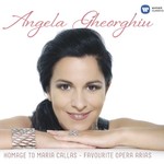 Angela Gheorghiu, Homage to Maria Callas. Favorite Opera Arias