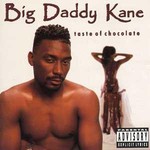 Big Daddy Kane, Taste of Chocolate mp3