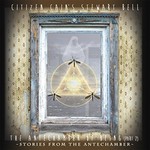 Citizen Cain's Stewart Bell, The Antechamber Of Being, Pt. 2: Stories From The Antechamber mp3