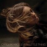 Carly Pearce, Every Little Thing (Single)