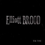 Elliott BROOD, Tin Type mp3