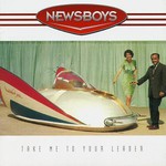 Newsboys, Take Me to Your Leader mp3