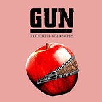 Gun, Favourite Pleasures