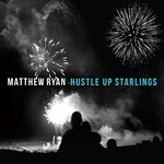Matthew Ryan, Hustle Up Starlings