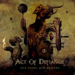 Act of Defiance, Old Scars, New Wounds