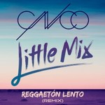 CNCO & Little Mix, Reggaeton Lento (Remix) mp3