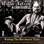 Willie Nelson & Leon Russell, Riding the Northeast Trail
