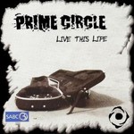 Prime Circle, Live This Life mp3