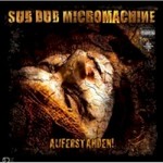 Sub Dub Micromachine, Auferstanden! mp3